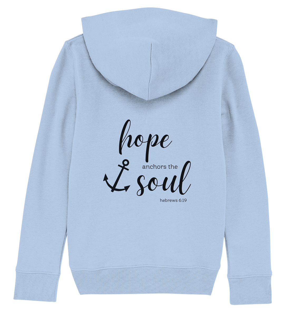 hope anchors the soul - Kids Organic Hoodie - wertvoll und geliebt
