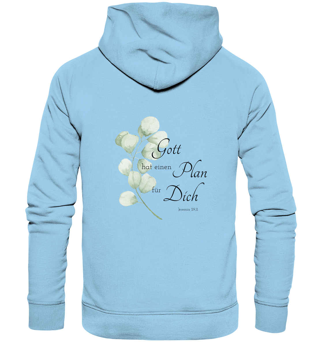 Gott hat einen Plan für Dich - Organic Basic Hoodie - wertvoll und geliebt