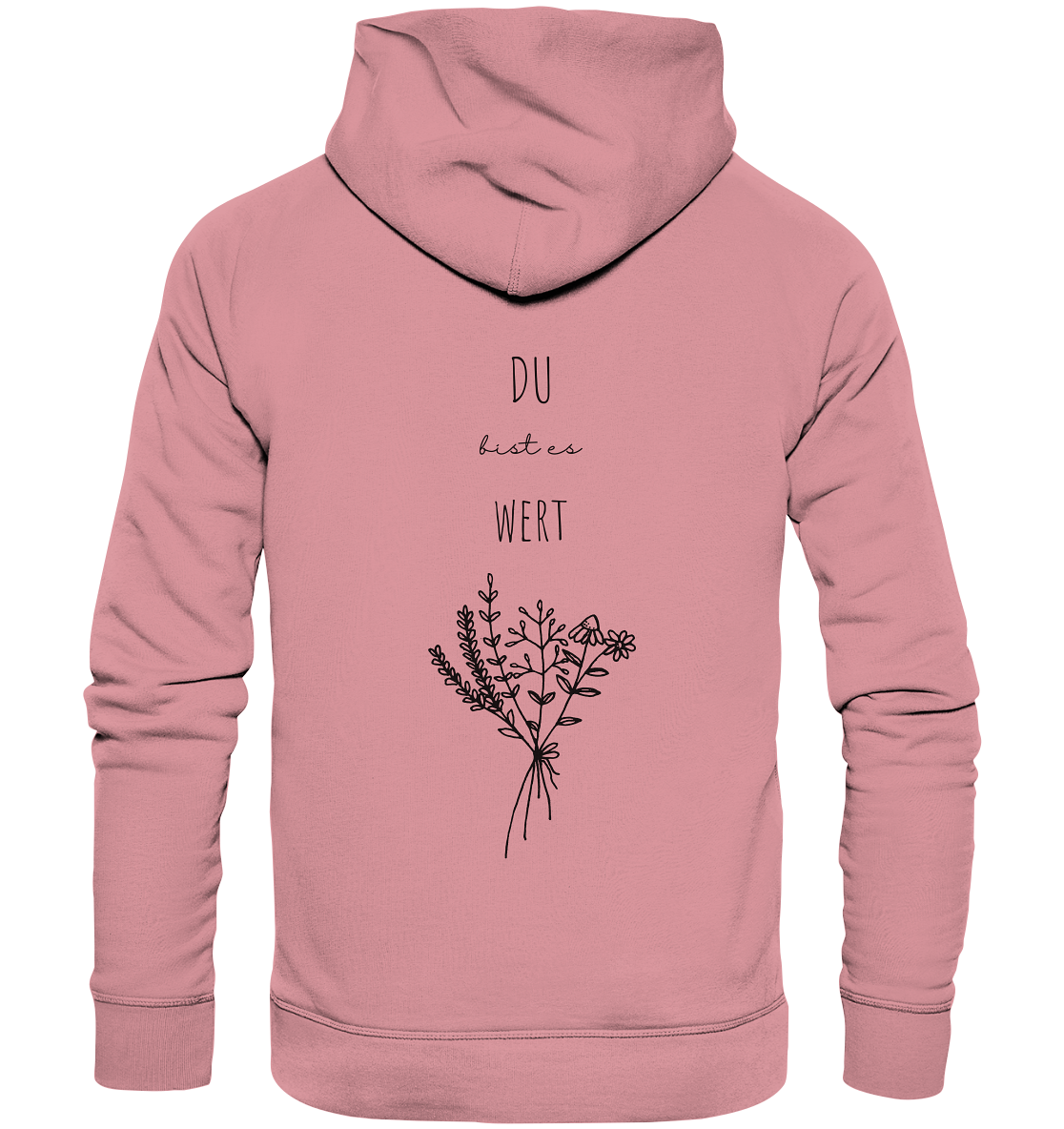 Du bist es wert - Organic Basic Hoodie - wertvoll und geliebt