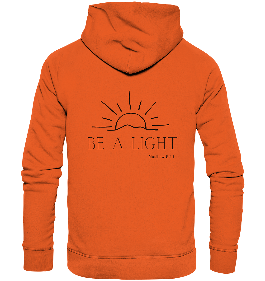 Be a light - Organic Basic Hoodie - wertvoll und geliebt