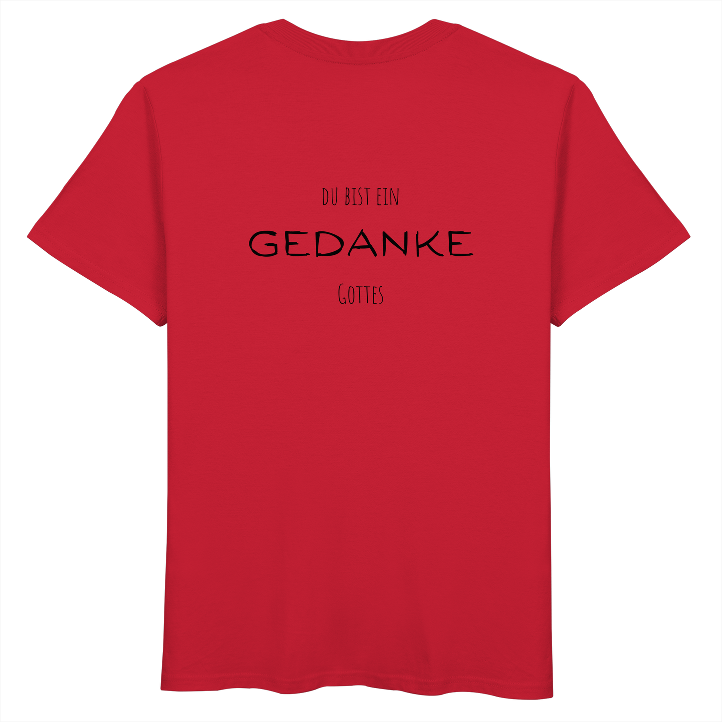 Du bist ein Gedanke Gottes - Organic Basic Shirt - wertvoll und geliebt