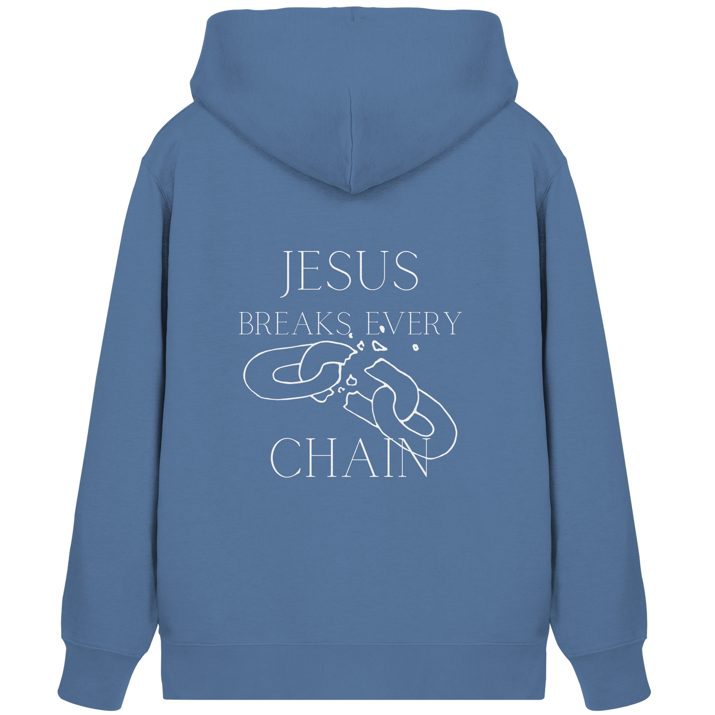 Jesus breaks every chain - Organic Zipper - wertvoll und geliebt