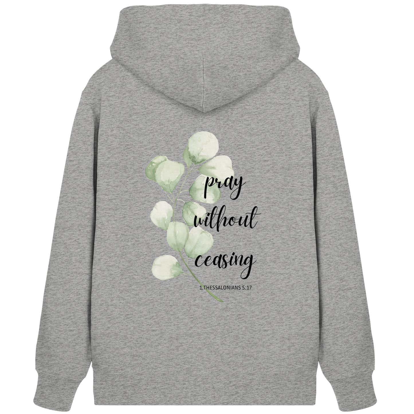 pray without ceasing - Organic Zipper - wertvoll und geliebt