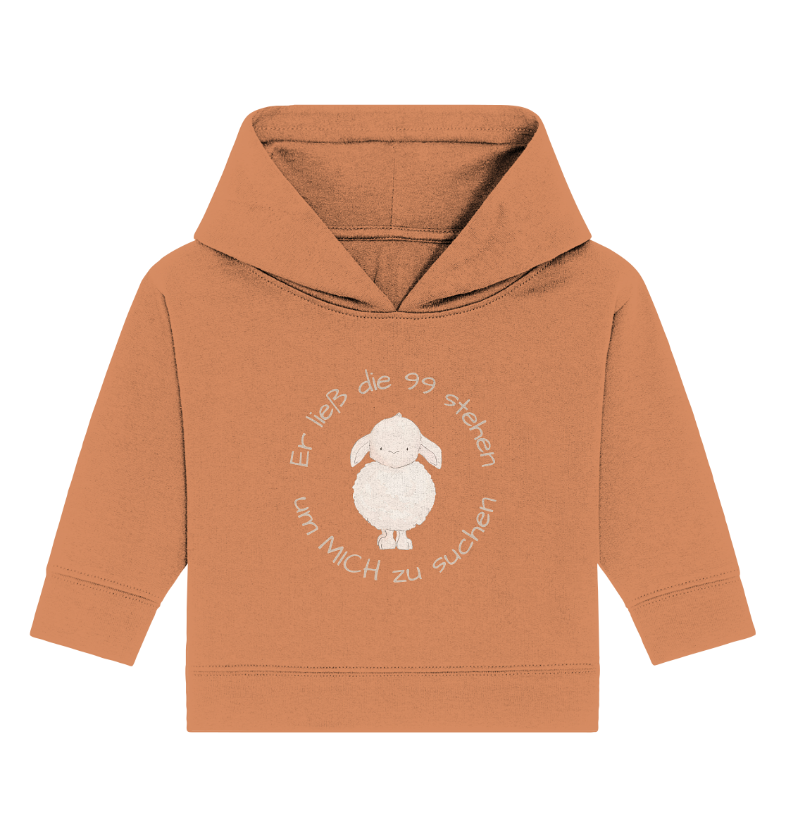 Er ließ die 99 stehen um Mich zu suchen - Baby Organic Hoodie - wertvoll und geliebt