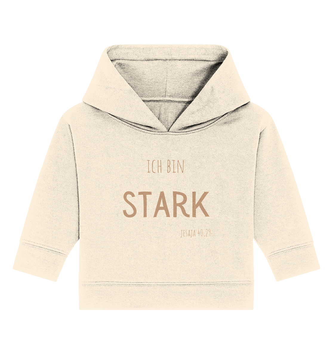 Stark - Baby Organic Hoodie - wertvoll und geliebt