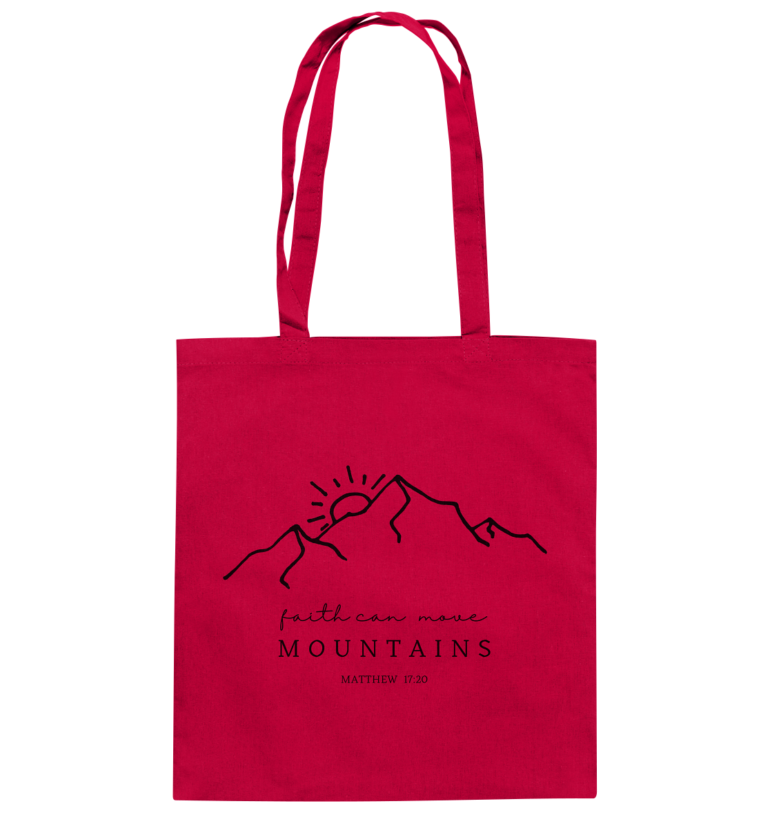 Faith can move mountains - Baumwolltasche - wertvoll und geliebt