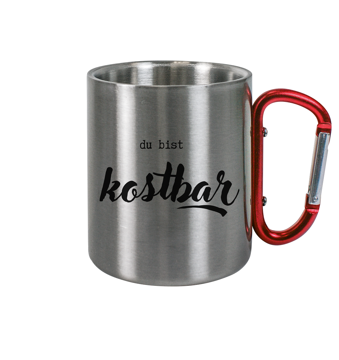 Kostbar - Edelstahl Tasse - wertvoll und geliebt