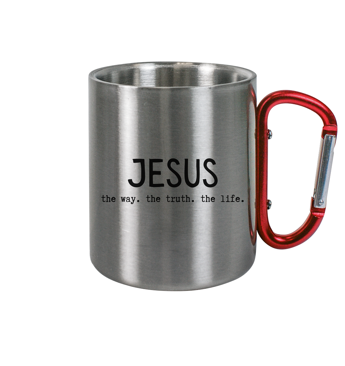 Jesus - the way. the truth. the life. - Edelstahl Tasse - wertvoll und geliebt