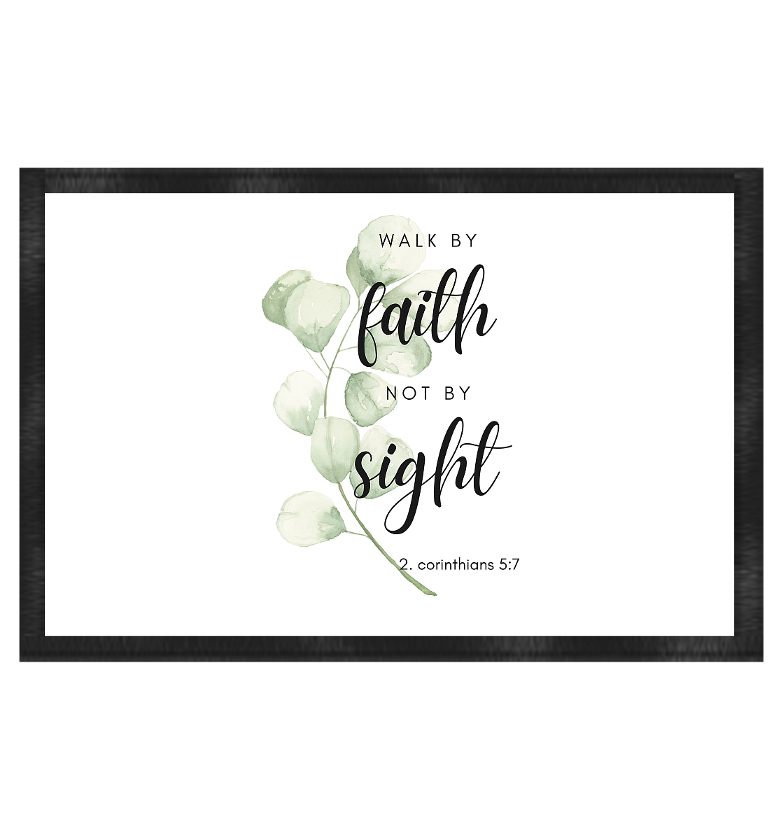 Walk by faith - Fußmatte 60x40cm - wertvoll und geliebt