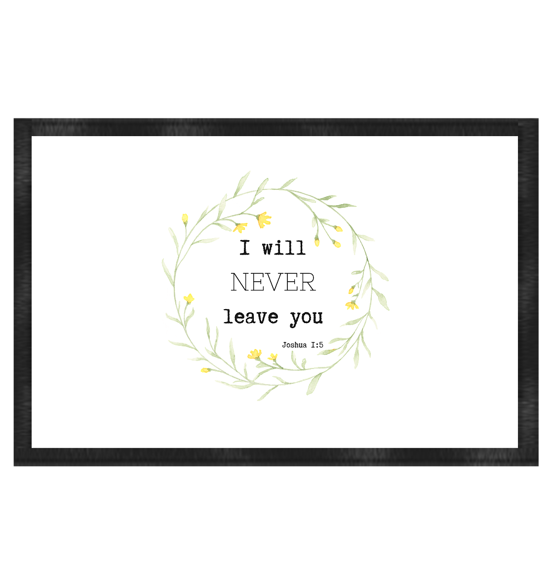 I will never leave you - Fußmatte 60x40cm - wertvoll und geliebt