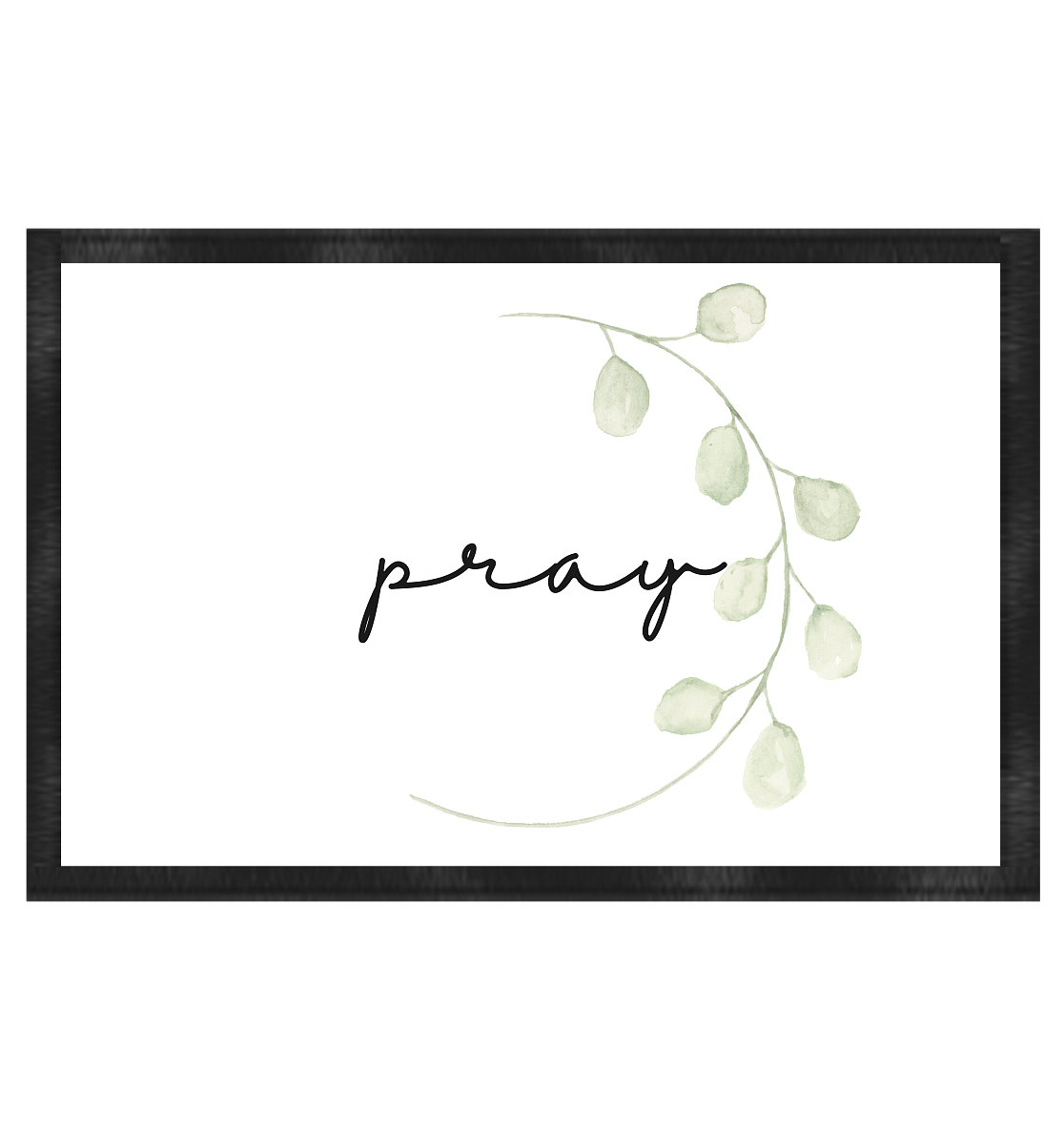 pray - Fußmatte 60x40cm - wertvoll und geliebt