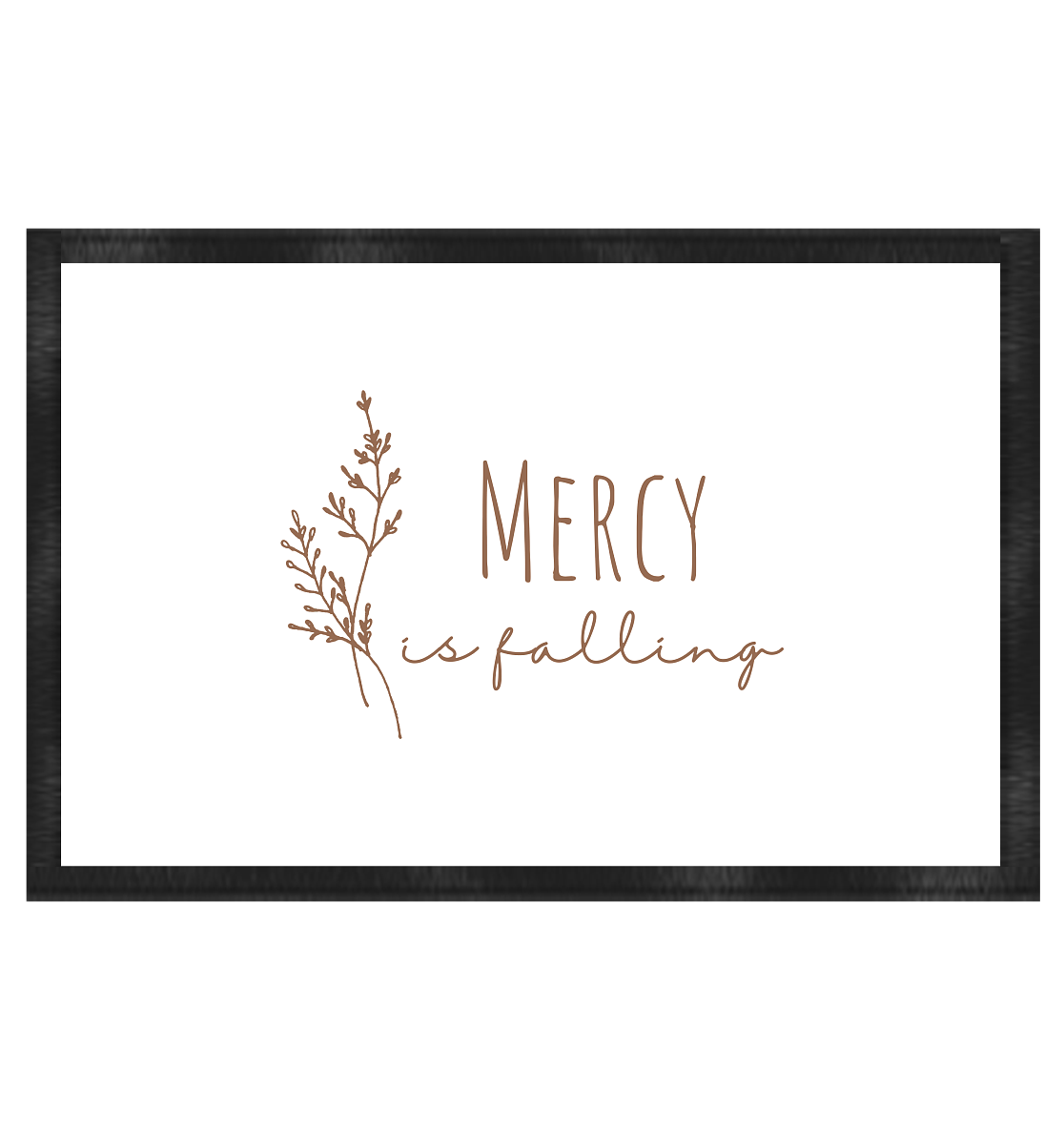 Mercy is falling - Fußmatte 60x40cm - wertvoll und geliebt