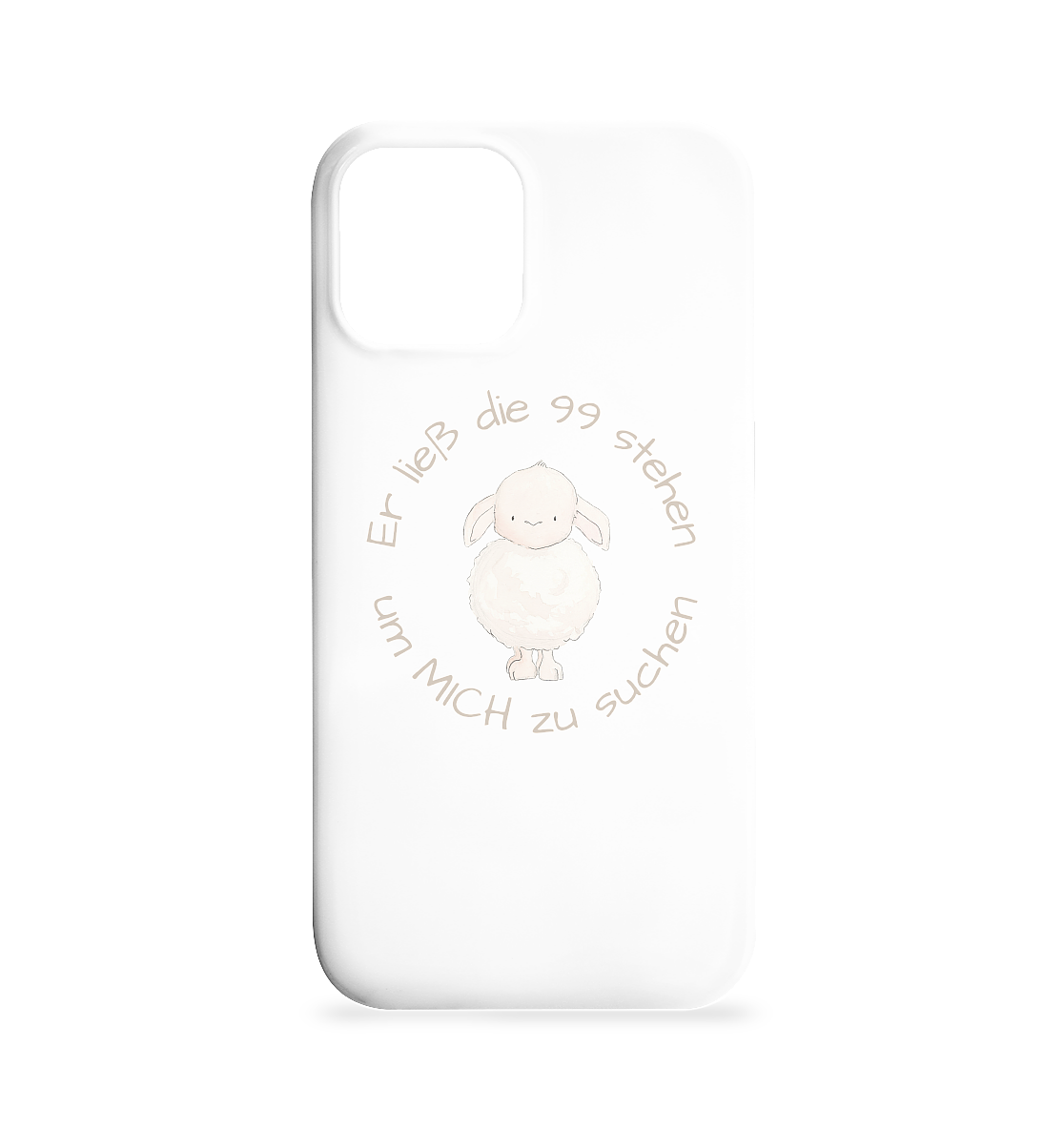 Er ließ die 99 stehen um Mich zu suchen - Iphone 12 / 12 Pro Handyhülle - wertvoll und geliebt