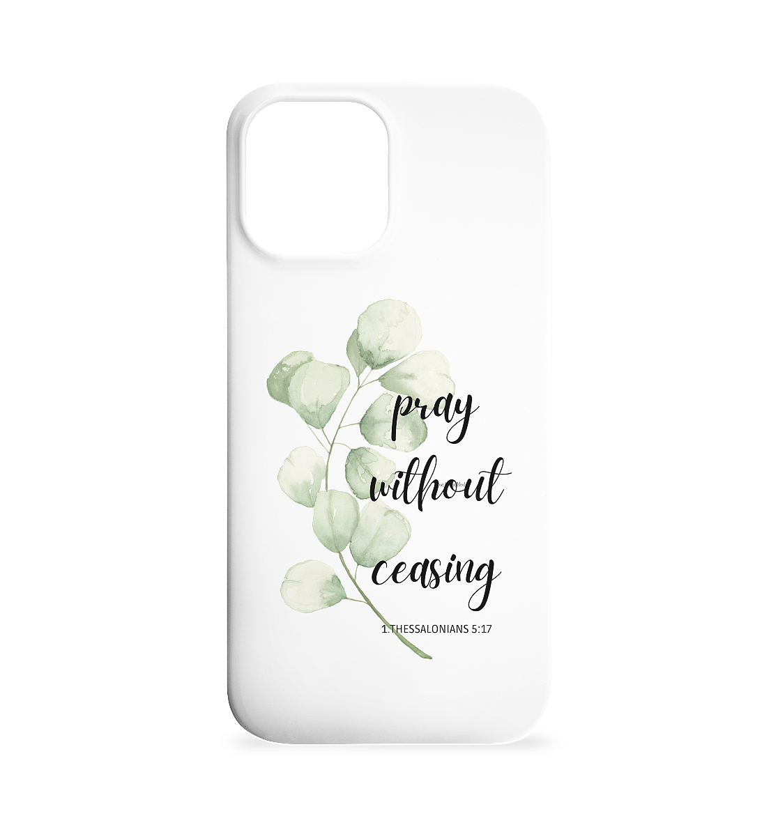 pray without ceasing - Iphone 12 Max Handyhülle - wertvoll und geliebt