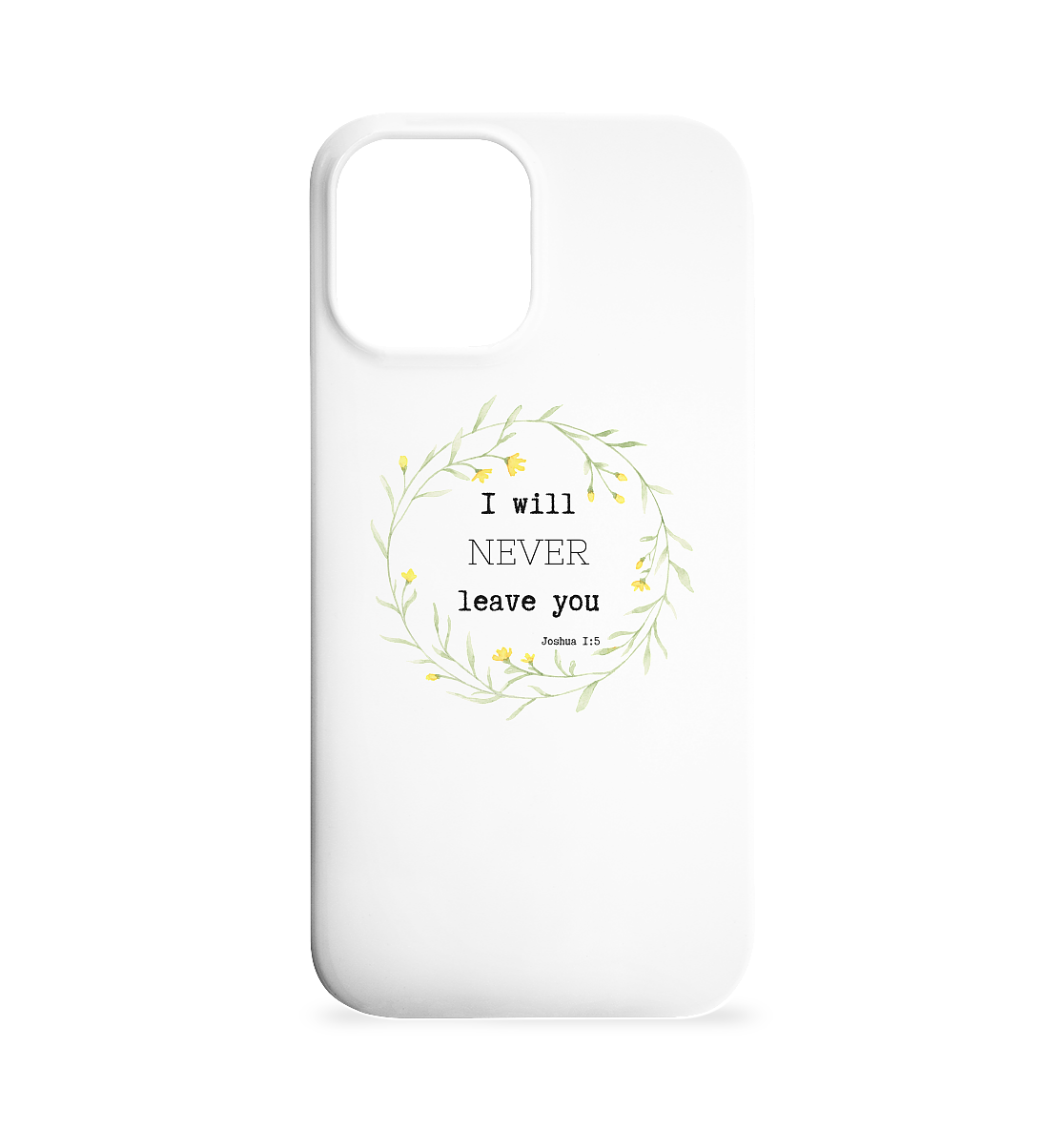 I will never leave you - Iphone 12 Max Handyhülle - wertvoll und geliebt