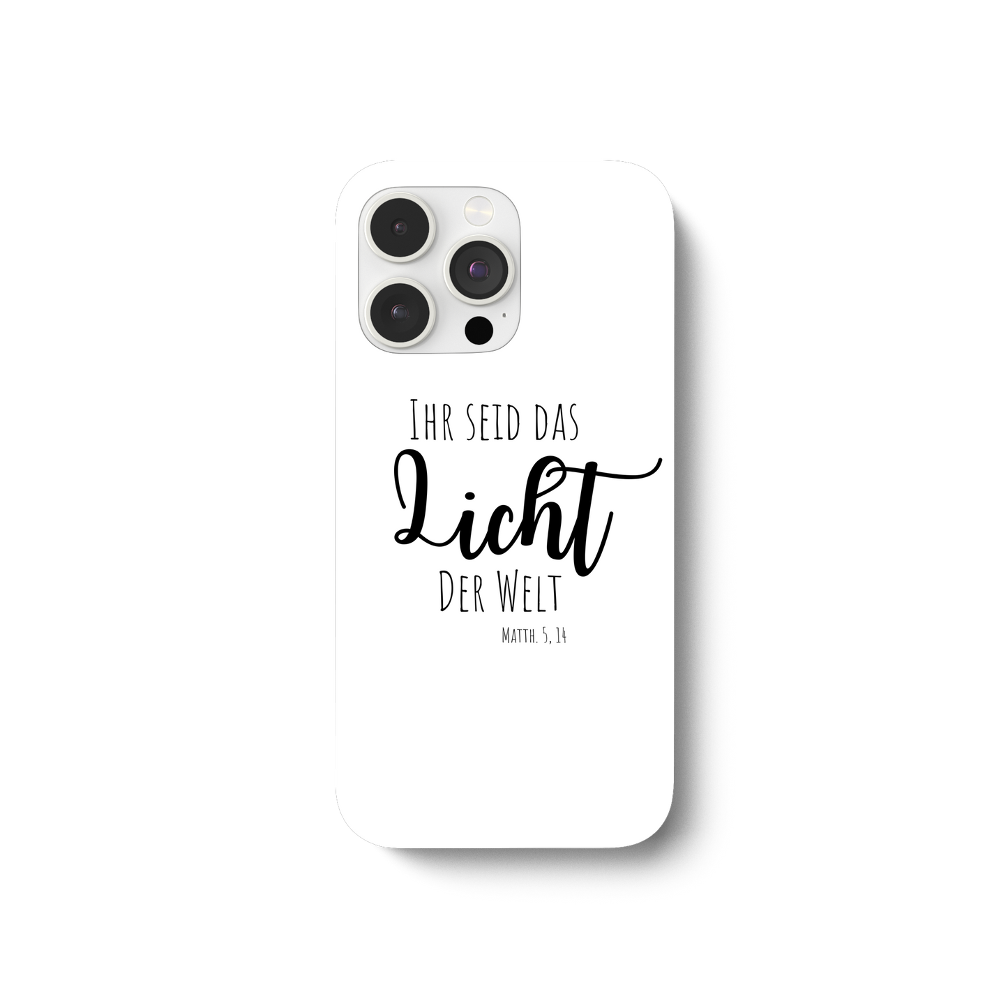 Ihr seid das Licht der Welt - iPhone 13 Pro Handyhülle - wertvoll und geliebt