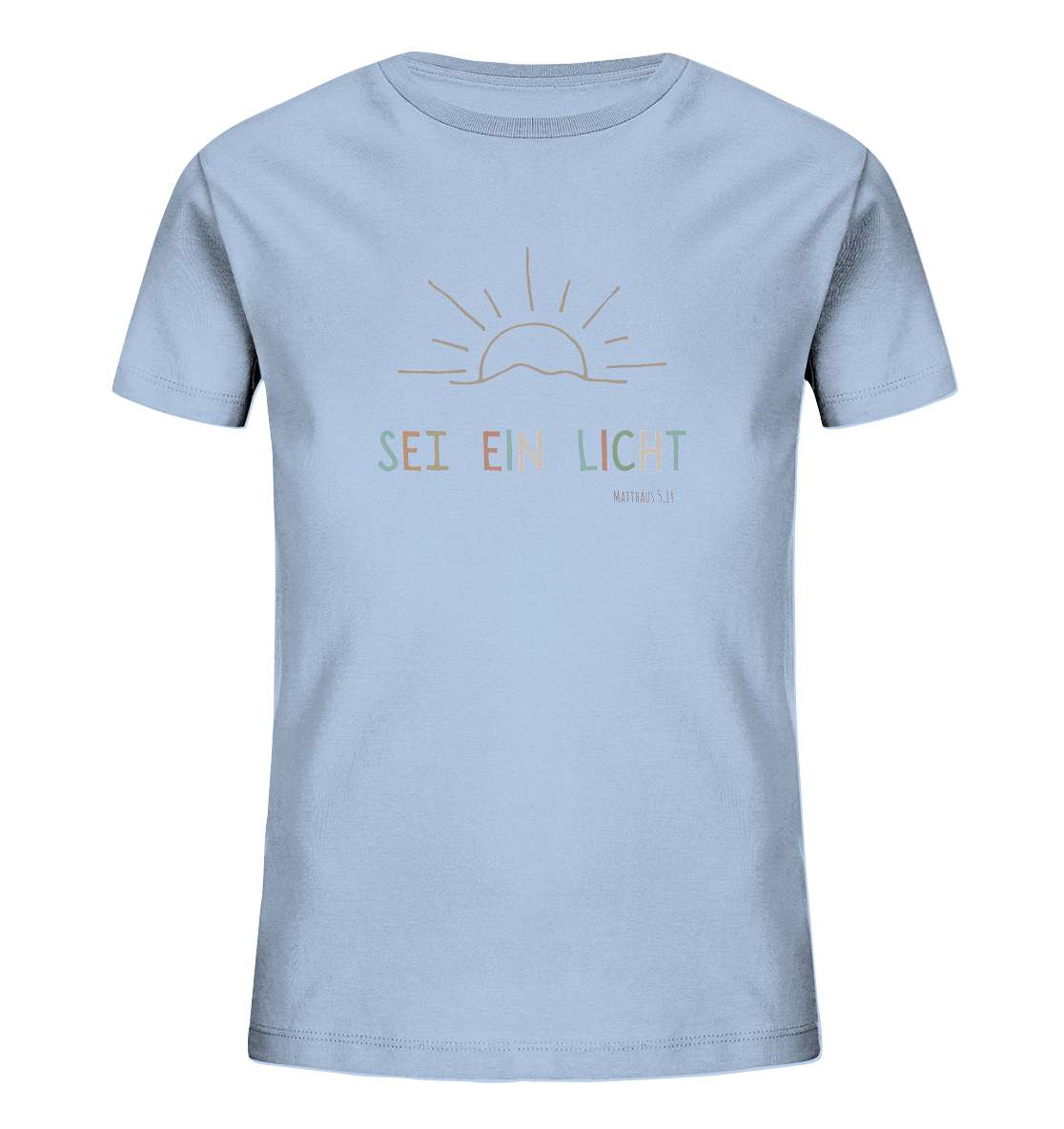 Sei ein Licht - Kids Organic Shirt - wertvoll und geliebt