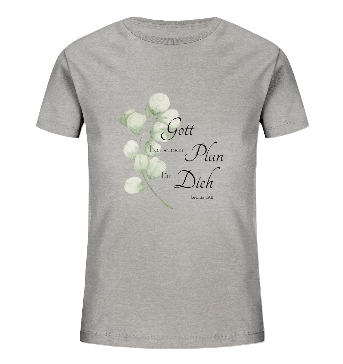 Gott hat einen Plan für Dich - Kids Organic Shirt - wertvoll und geliebt