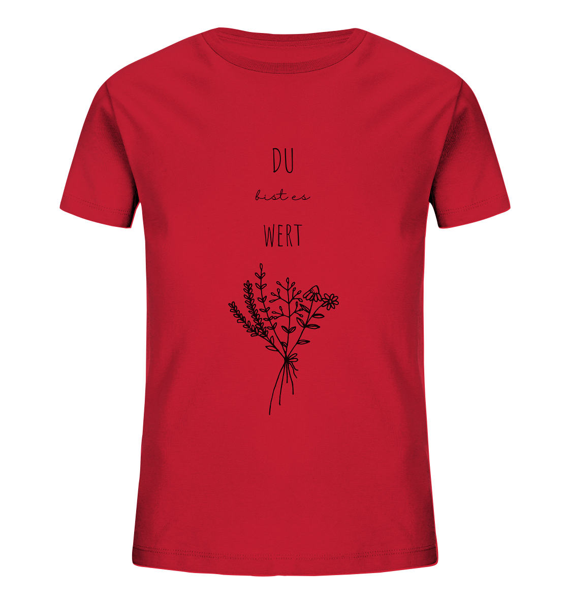 Du bist es wert - Kids Organic Shirt - wertvoll und geliebt