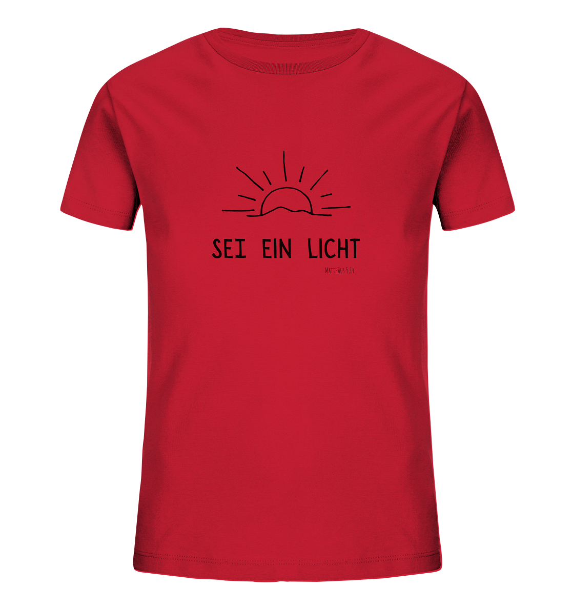 Sei ein Licht - Kids Organic Shirt - wertvoll und geliebt