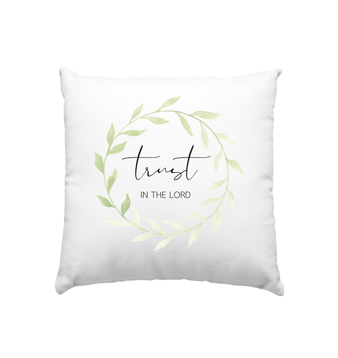 trust in the lord - Kissen 40x40cm - wertvoll und geliebt