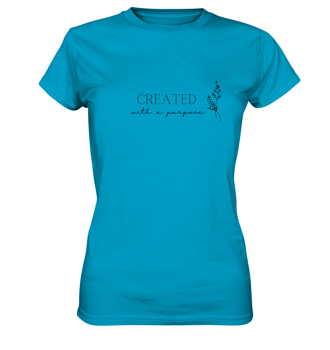 Created with a purpose D - Ladies Premium Shirt - wertvoll und geliebt