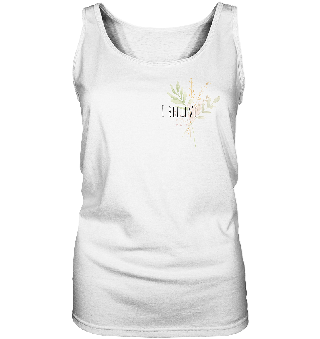 I believe - Ladies Tank-Top - wertvoll und geliebt