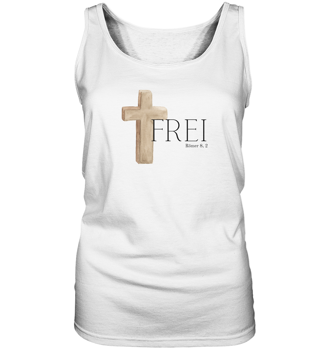 Frei - Ladies Tank-Top - wertvoll und geliebt