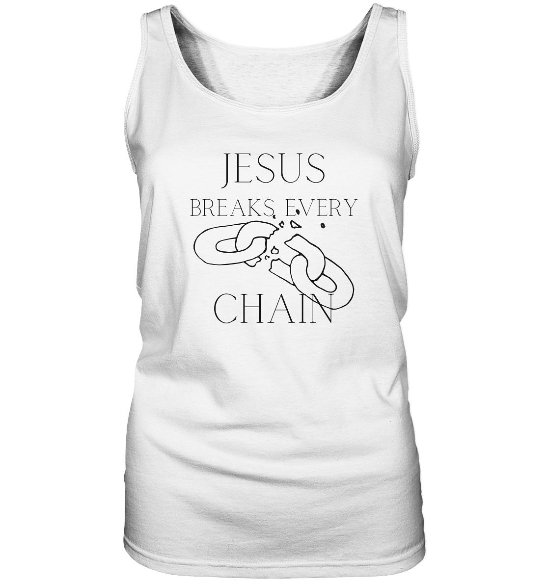 break every chain - Ladies Tank-Top - wertvoll und geliebt