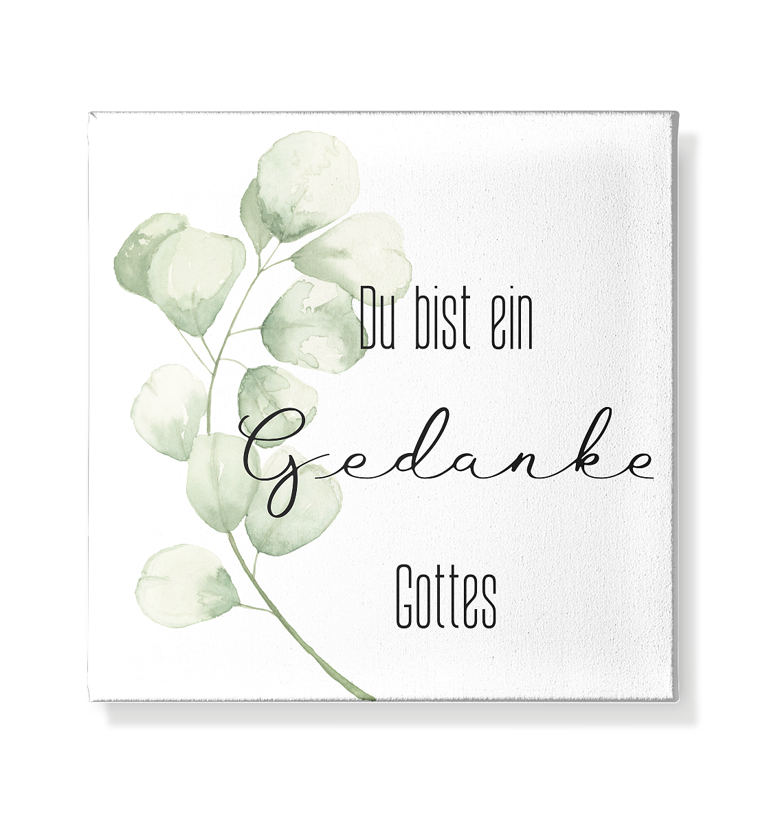 Du bist ein Gedanke Gottes - Leinwand 20x20cm - wertvoll und geliebt