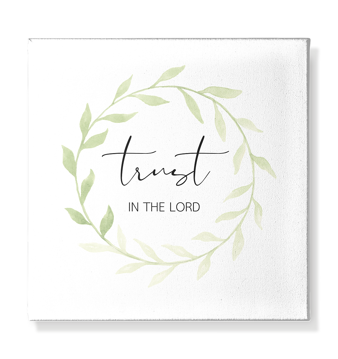 trust in the lord - Leinwand 30x30cm - wertvoll und geliebt