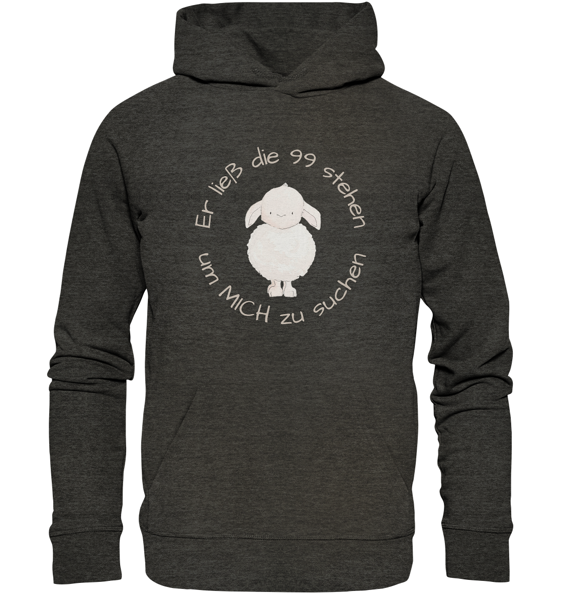 Er ließ die 99 stehen um Mich zu suchen - Organic Basic Hoodie - wertvoll und geliebt
