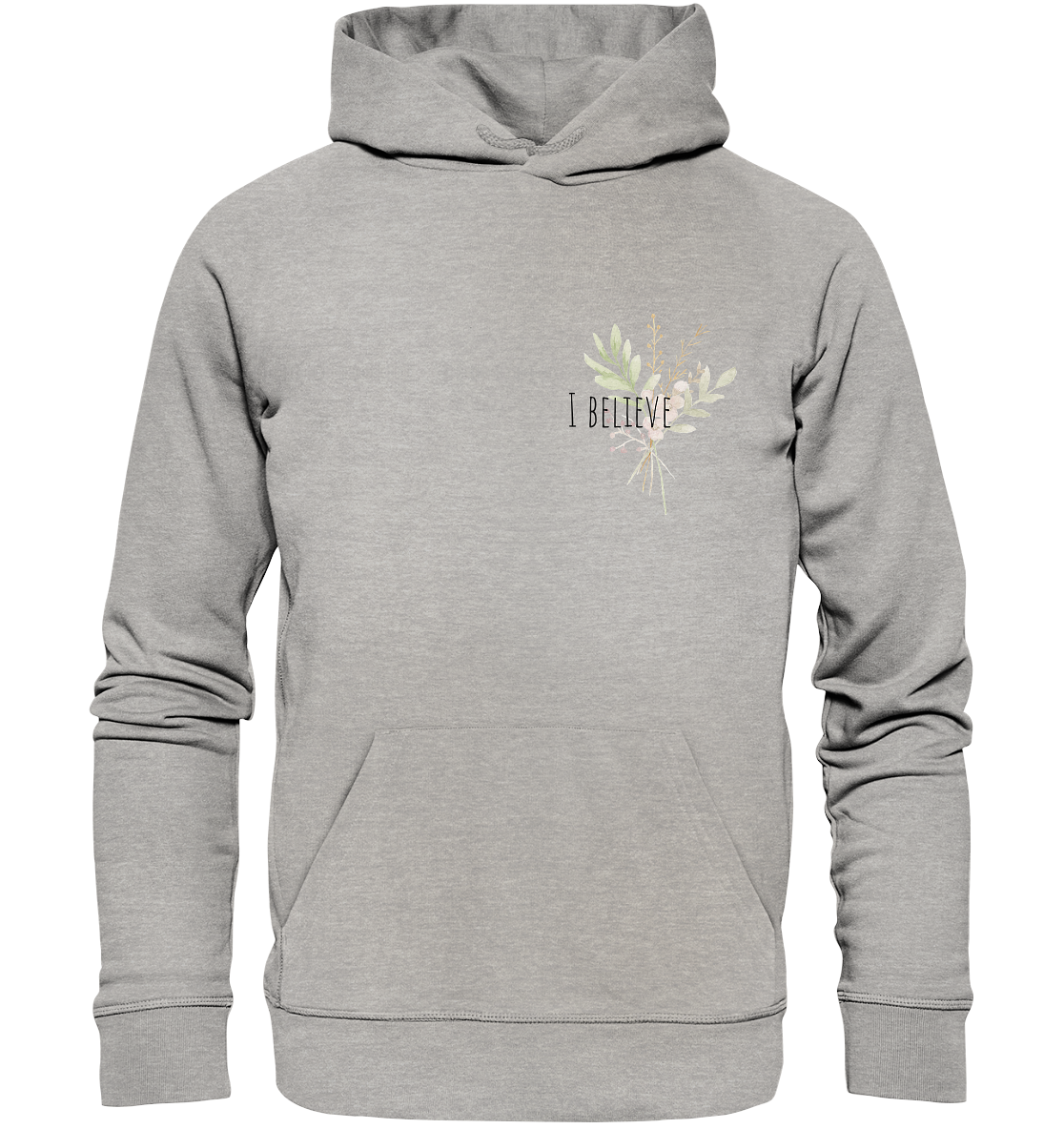 I believe - Organic Basic Hoodie - wertvoll und geliebt