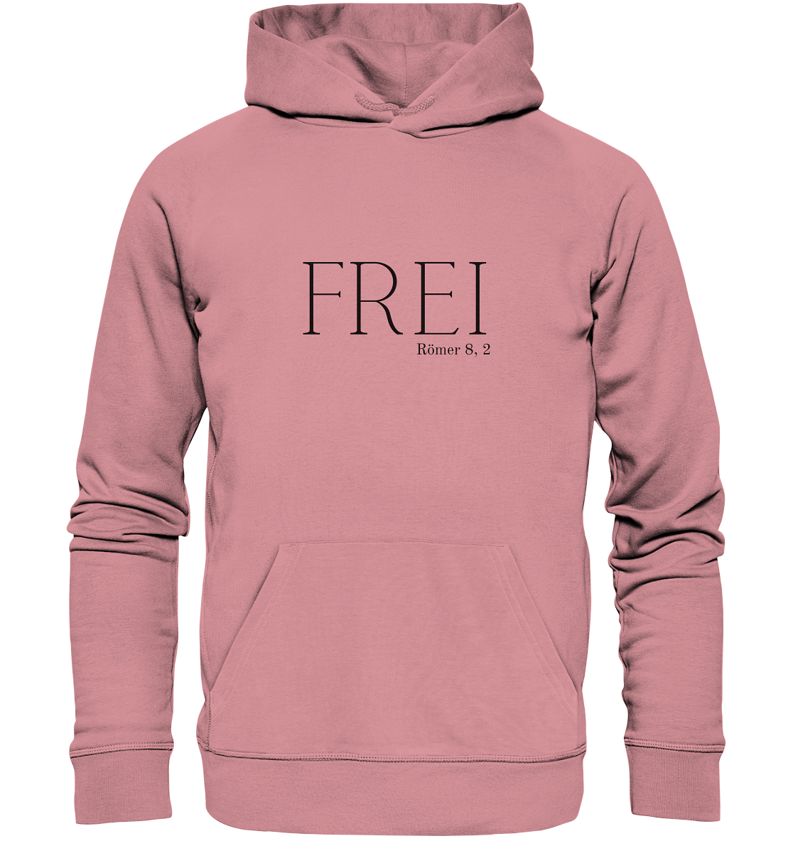 FREI - Organic Basic Hoodie - wertvoll und geliebt