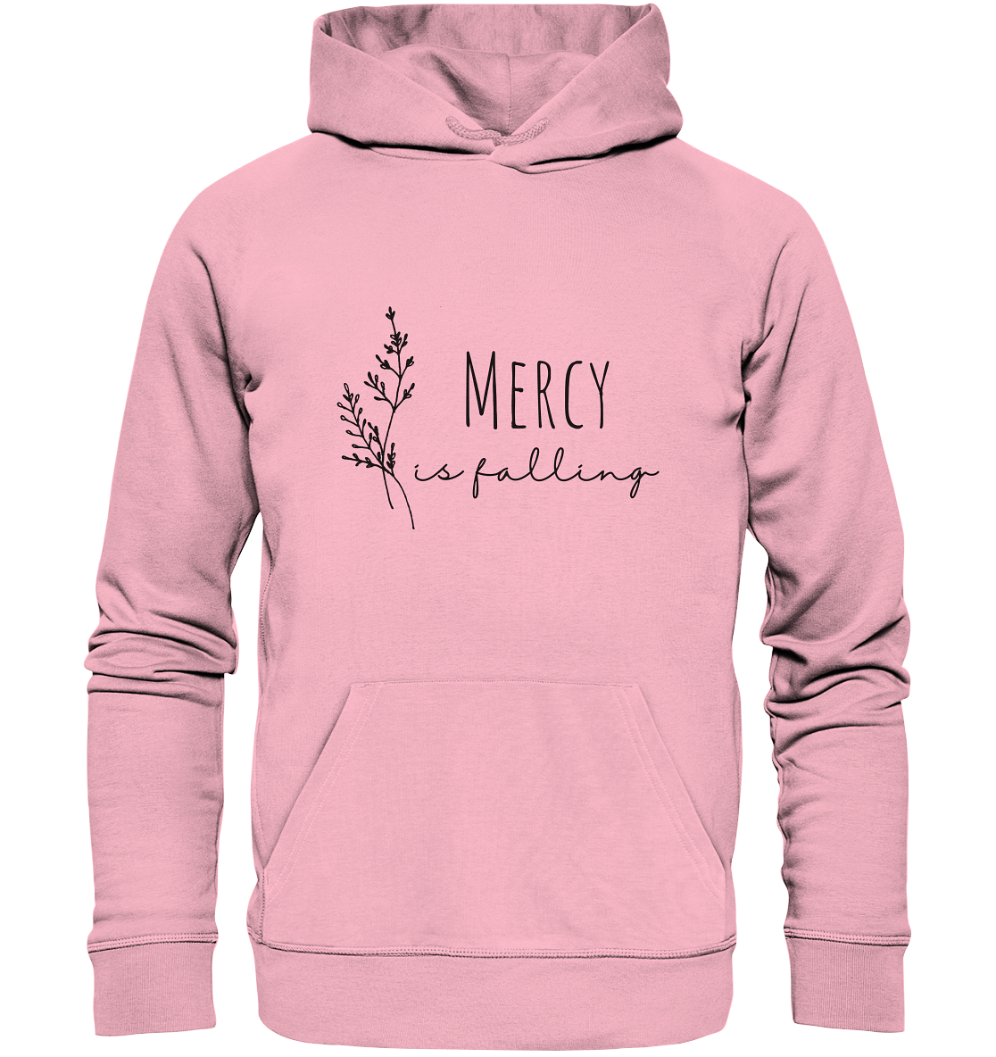 mercy is falling - Organic Basic Hoodie - wertvoll und geliebt