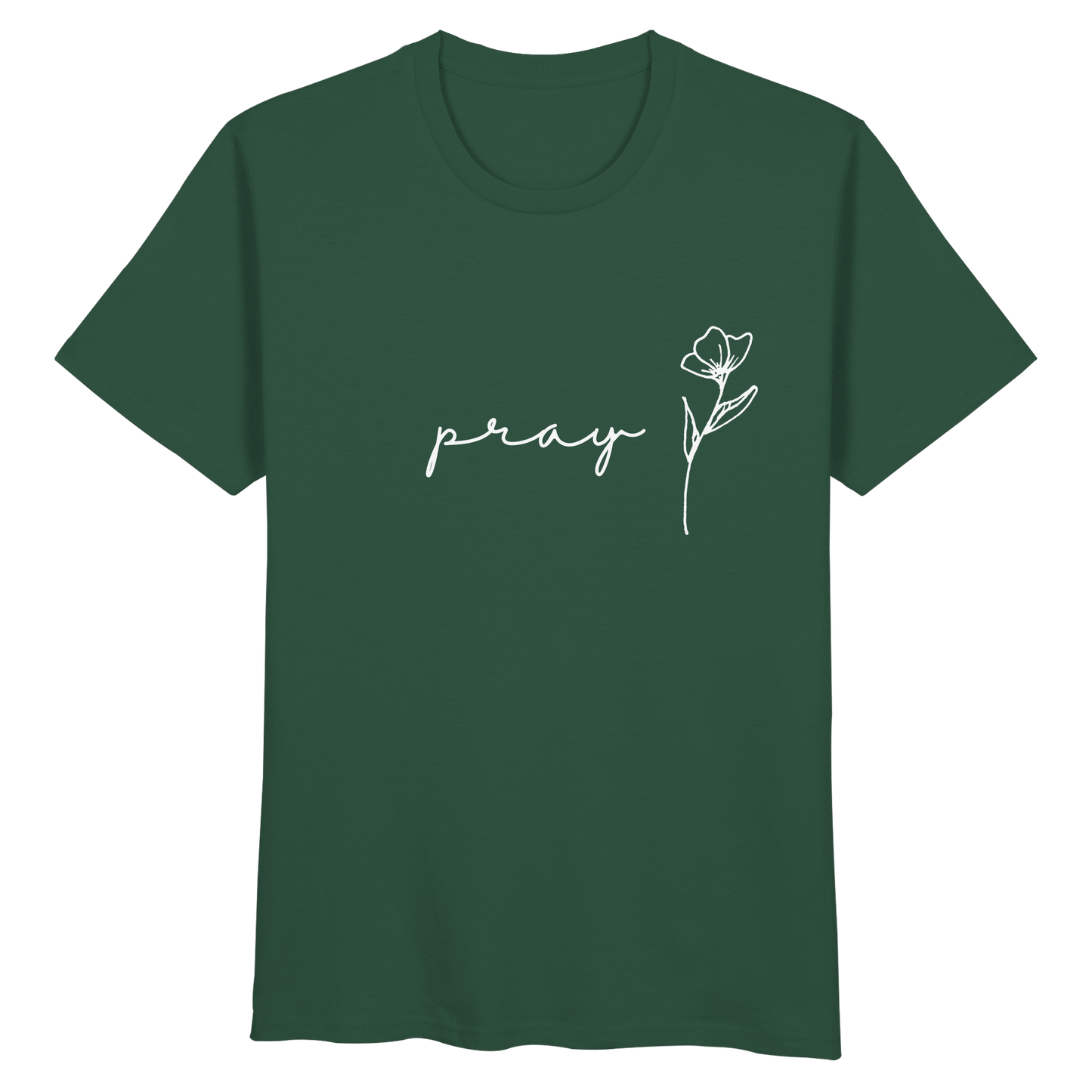 Pray - Organic Basic Shirt - wertvoll und geliebt