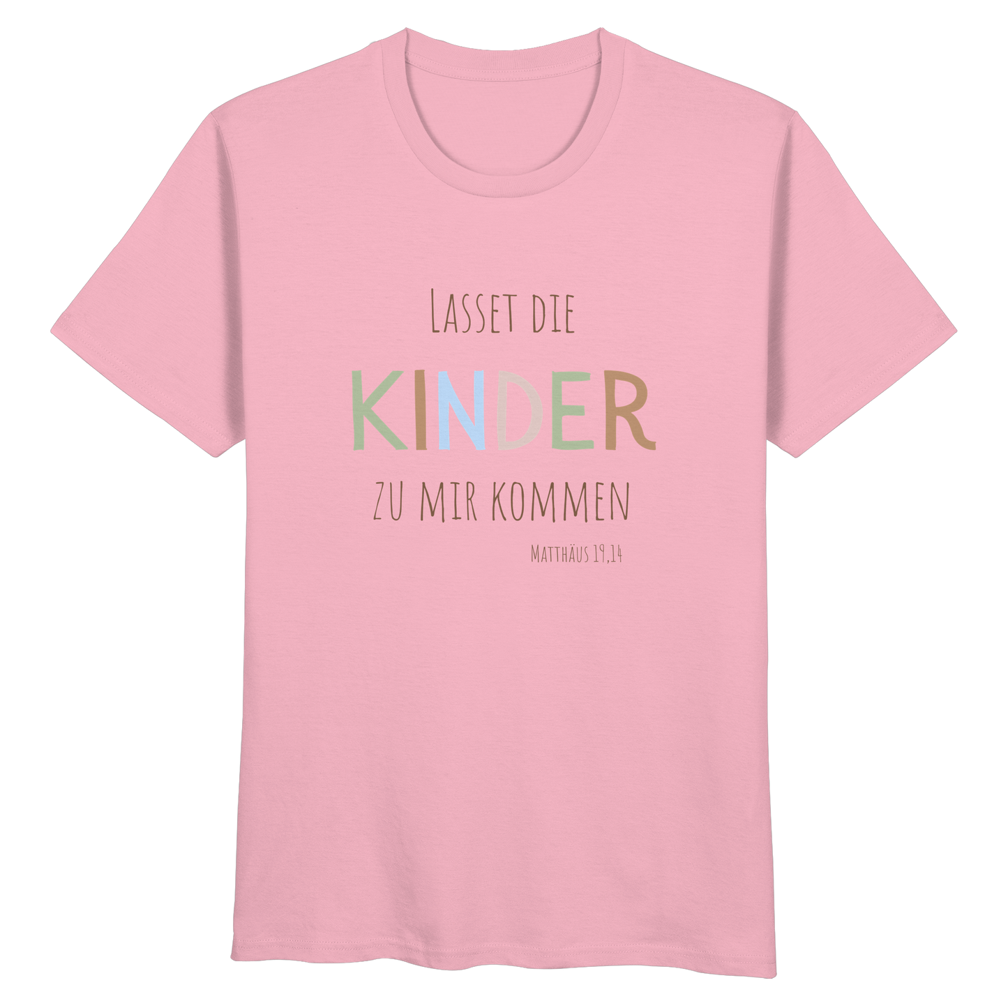 Lasset die Kinder zu mir kommen - Organic Basic Shirt - wertvoll und geliebt