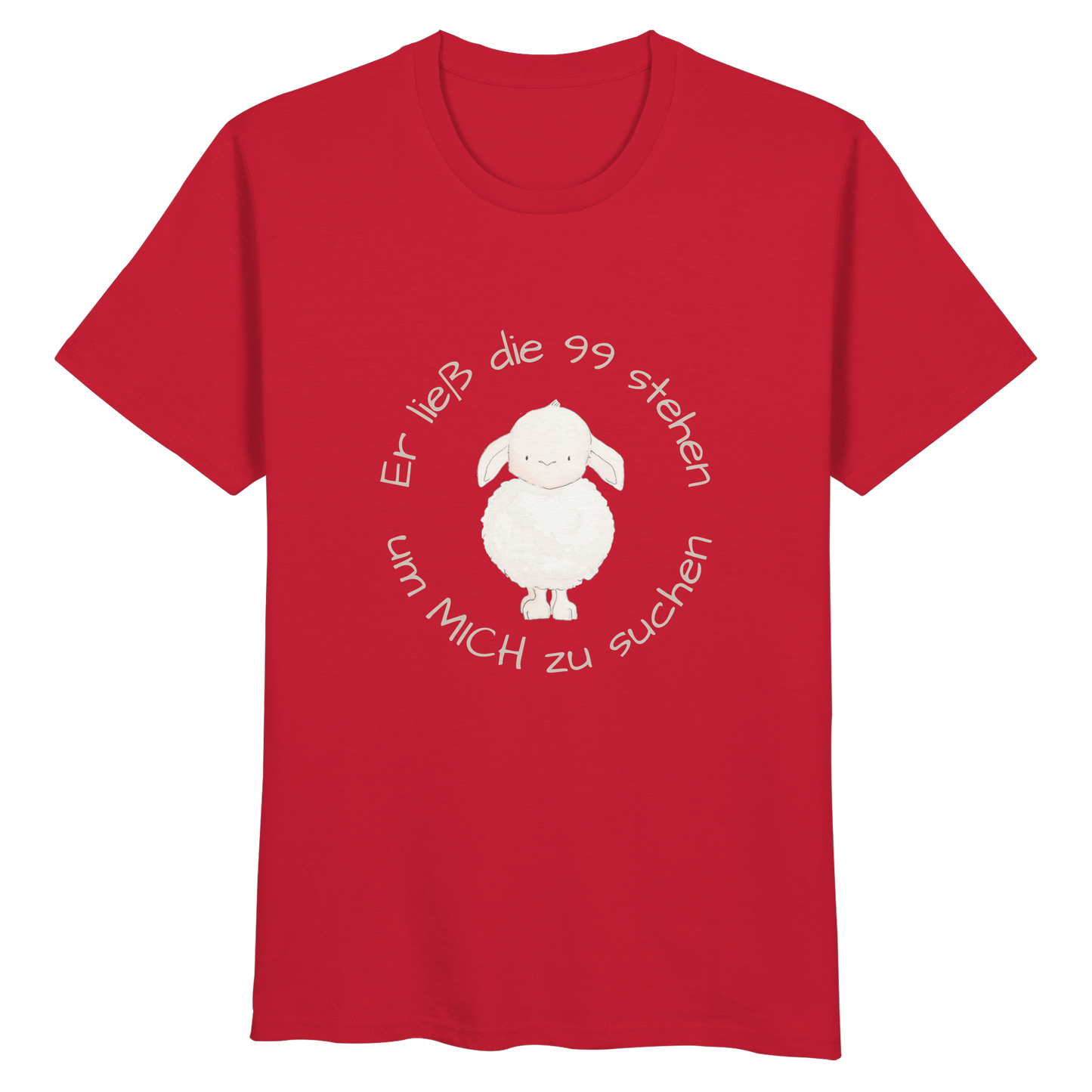 Er ließ die 99 stehen - Organic Basic Shirt - wertvoll und geliebt