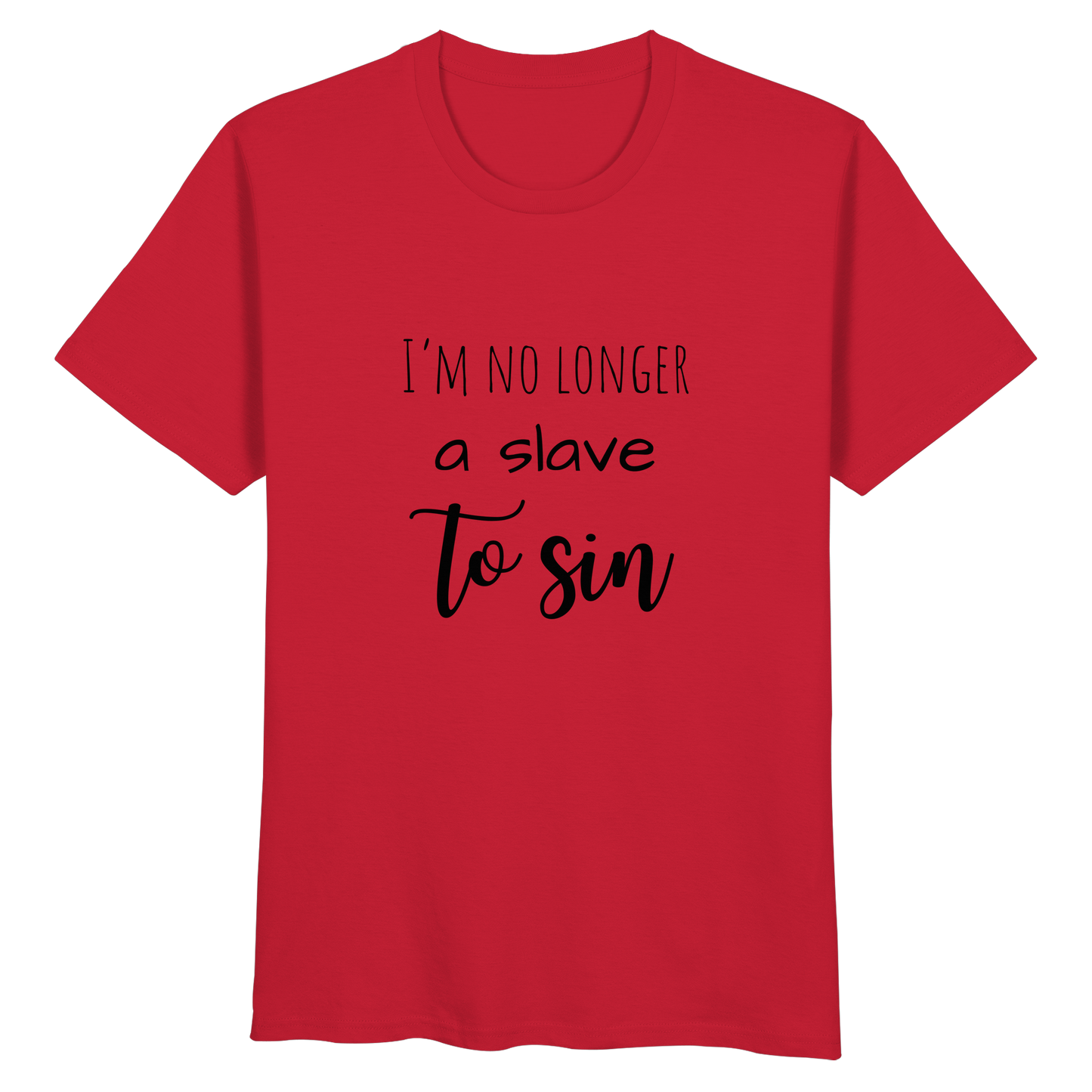 I´m no longer a slave to sin - Organic Basic Shirt - wertvoll und geliebt