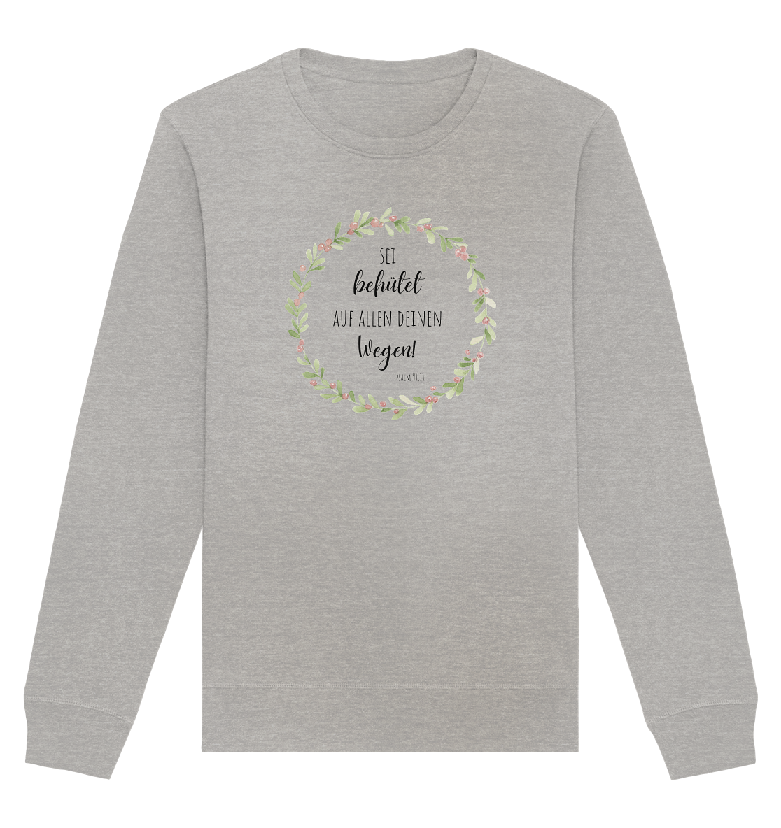Sei behütet - Organic Basic Unisex Sweatshirt - wertvoll und geliebt
