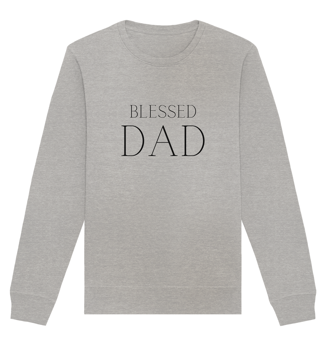 blessed dad - Organic Basic Unisex Sweatshirt - wertvoll und geliebt