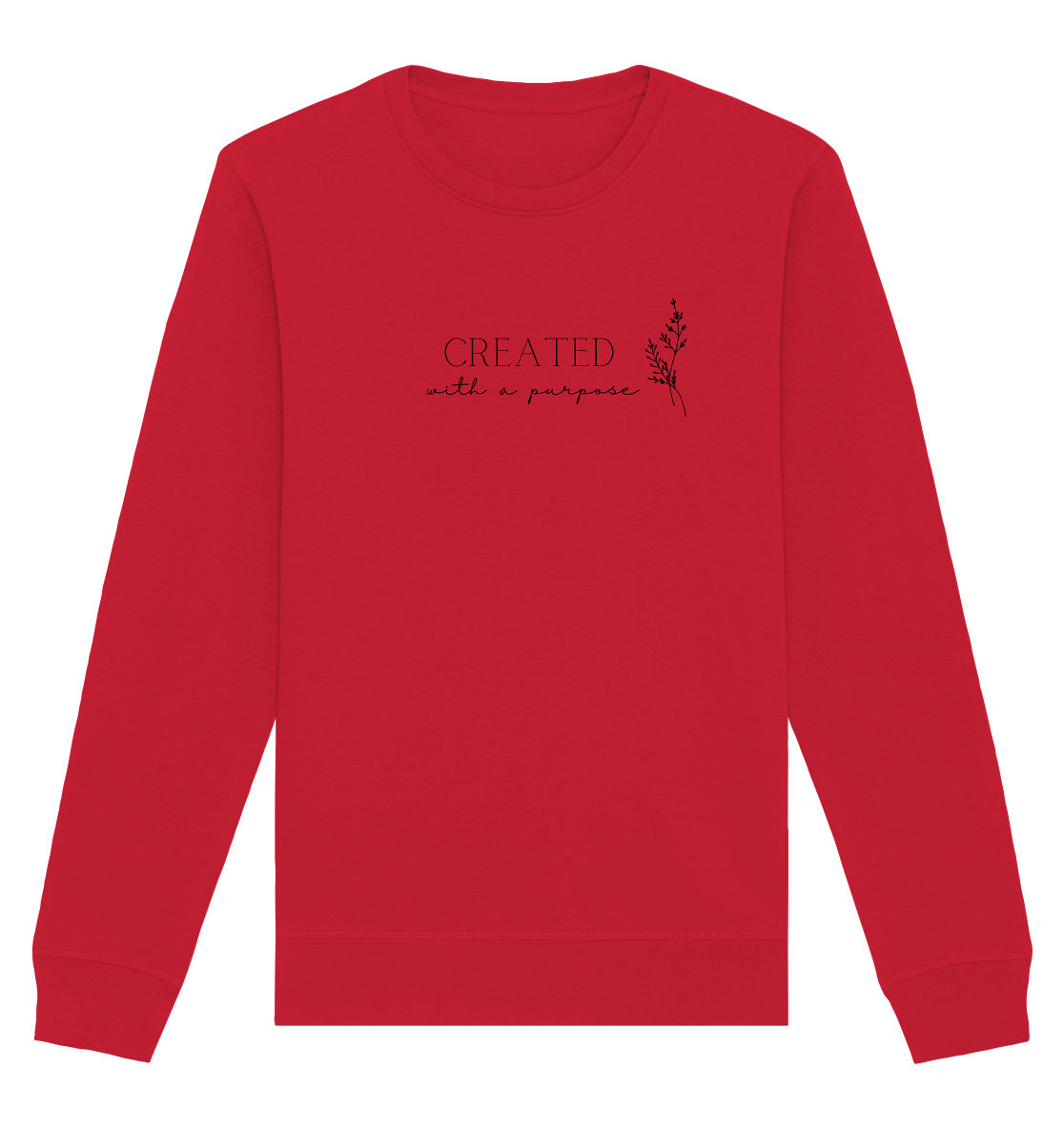 Created with a purpose D - Organic Basic Unisex Sweatshirt - wertvoll und geliebt