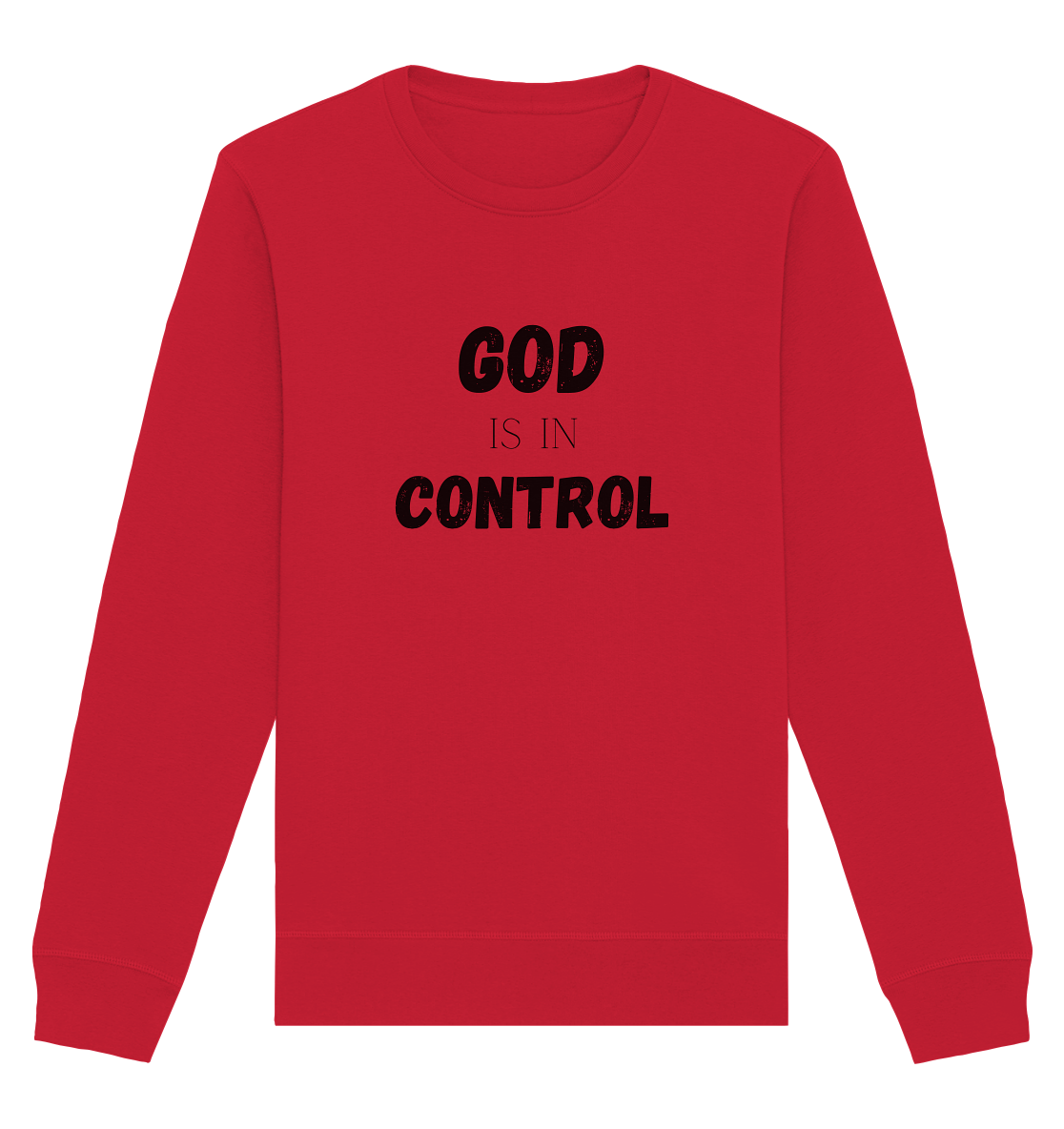 God is in control H - Organic Basic Unisex Sweatshirt - wertvoll und geliebt