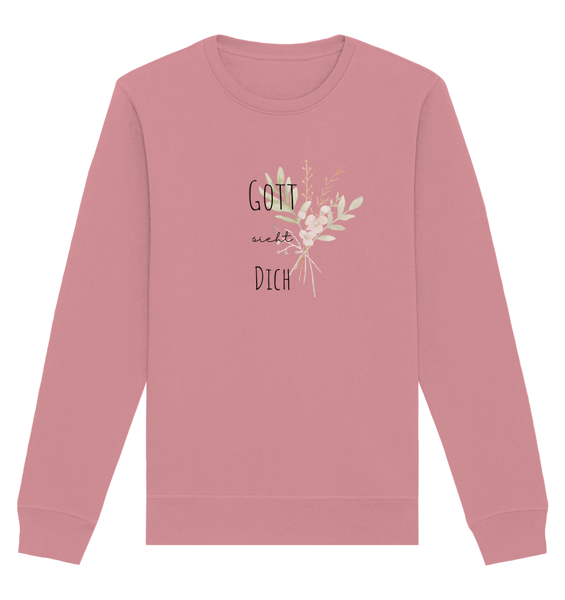 Gott sieht Dich - Organic Basic Unisex Sweatshirt - wertvoll und geliebt