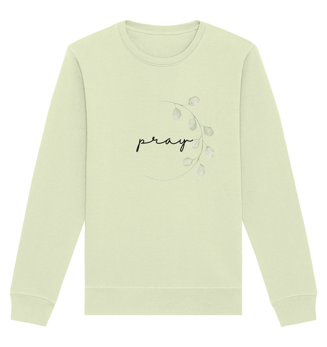 pray - Organic Basic Unisex Sweatshirt - wertvoll und geliebt