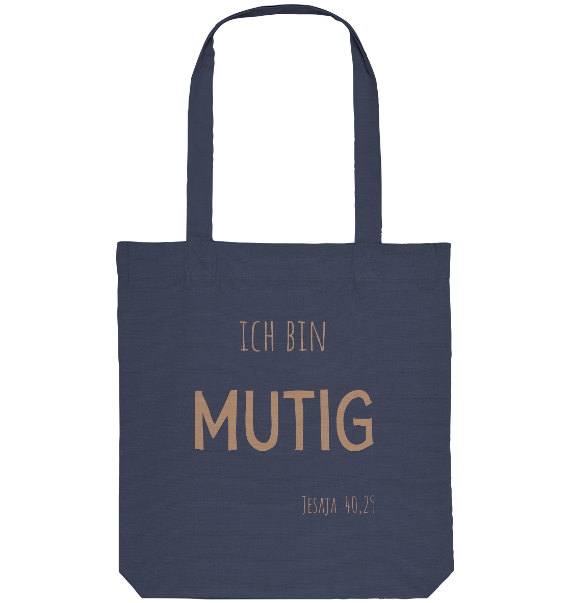 Mutig - Organic Tote-Bag - wertvoll und geliebt