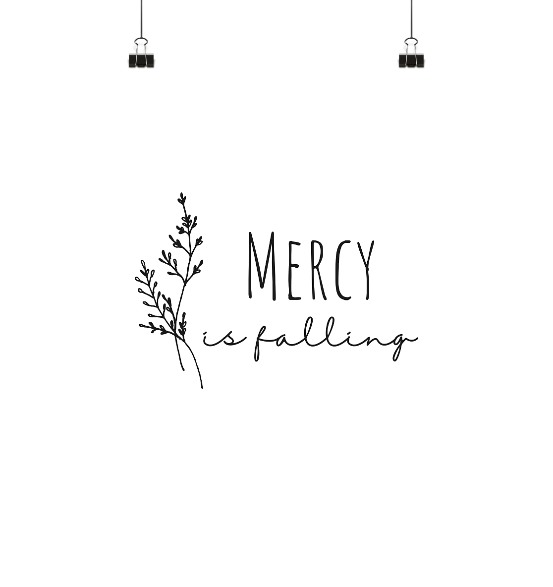 Mercy is falling - Poster 30x30 - wertvoll und geliebt