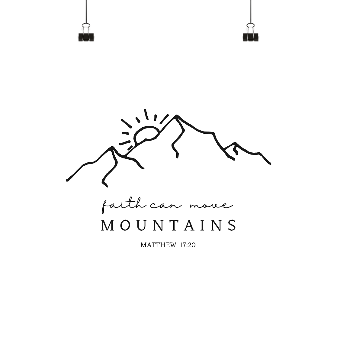 Faith can move mountains - Poster 30x30 - wertvoll und geliebt