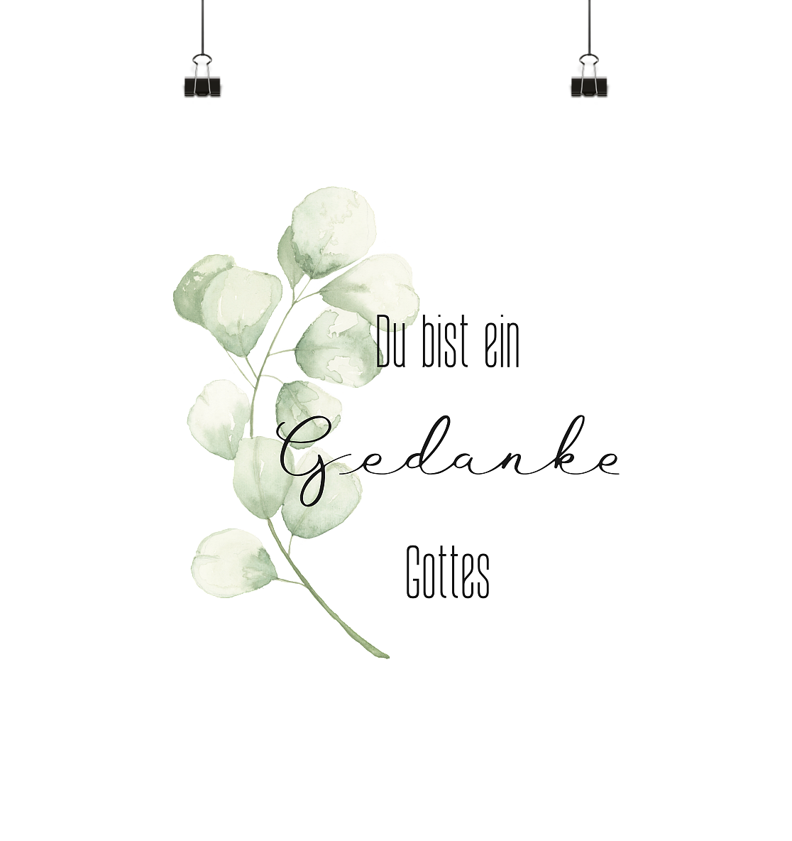 Du bist ein Gedanke Gottes - Poster 40x40 - wertvoll und geliebt