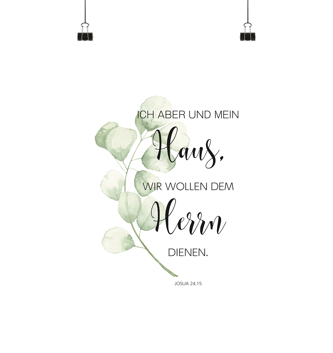 Josua 24,15 - Poster Din A4 (hoch) - wertvoll und geliebt